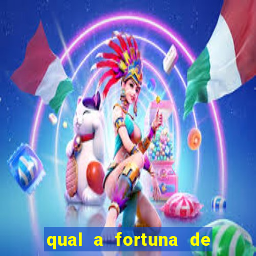 qual a fortuna de tiago brunet